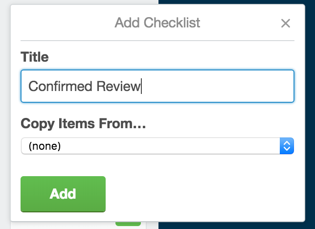 Image displaying created checklist name Confirmed Review